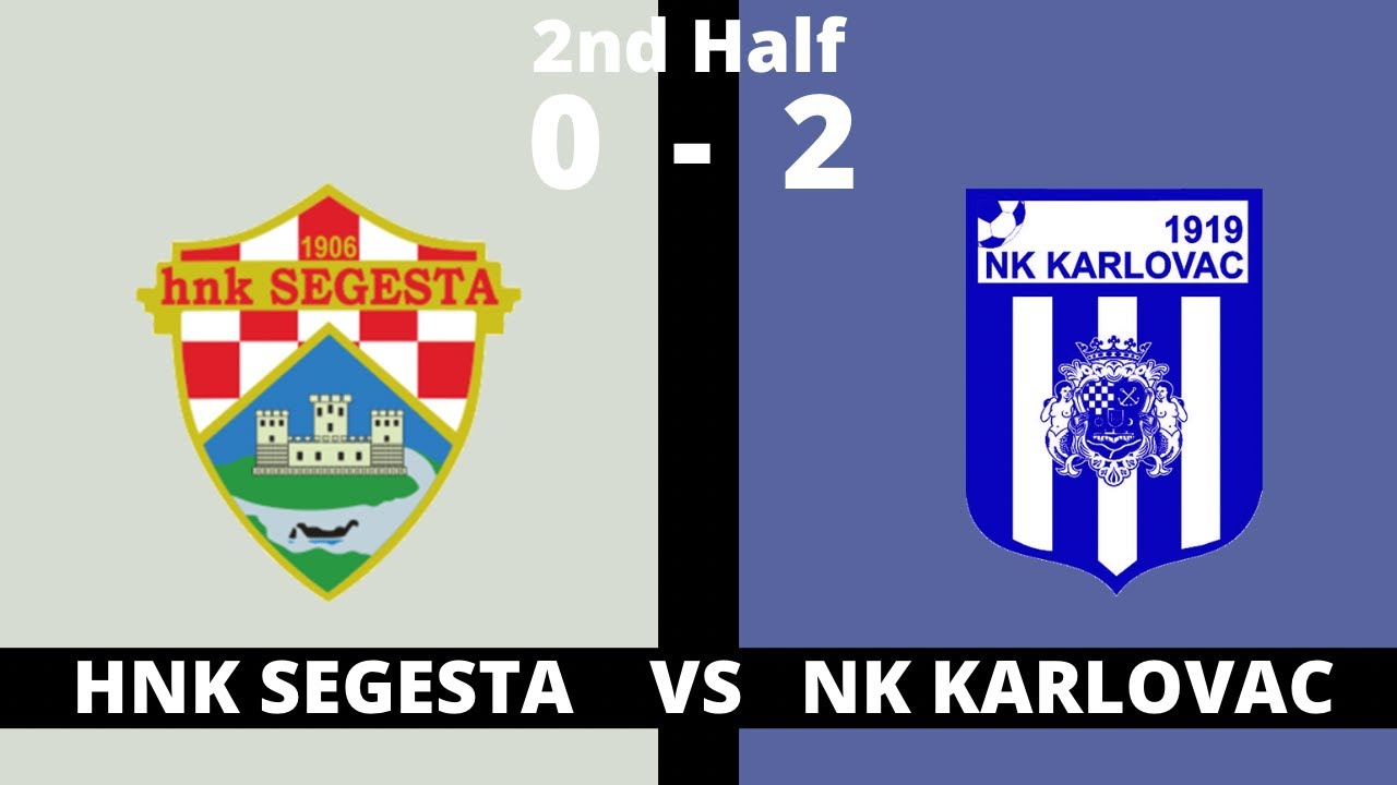 HNK Segesta vs NK Karlovac | 0-2 | 2.Half 2022/23