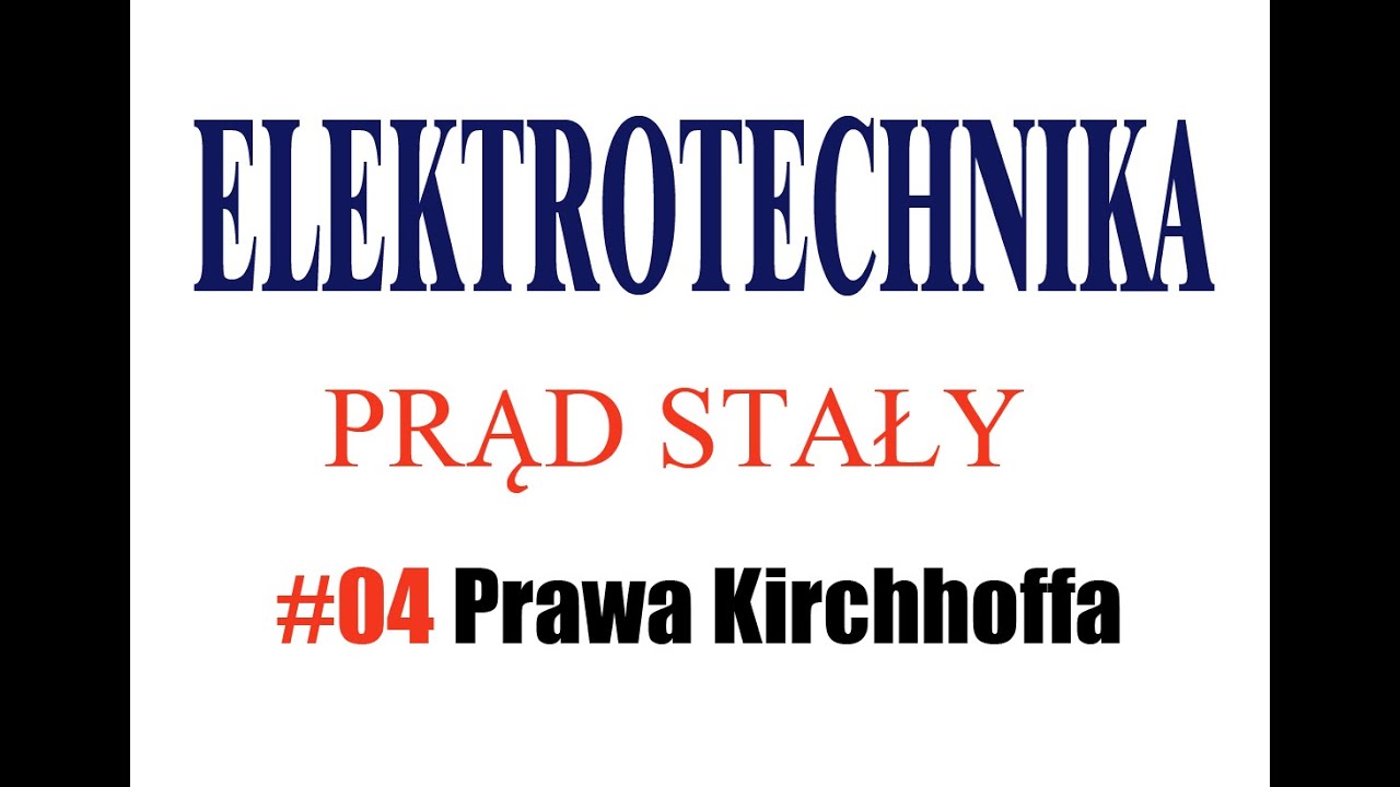 Prawa Kirchhoffa - wprowadzenie