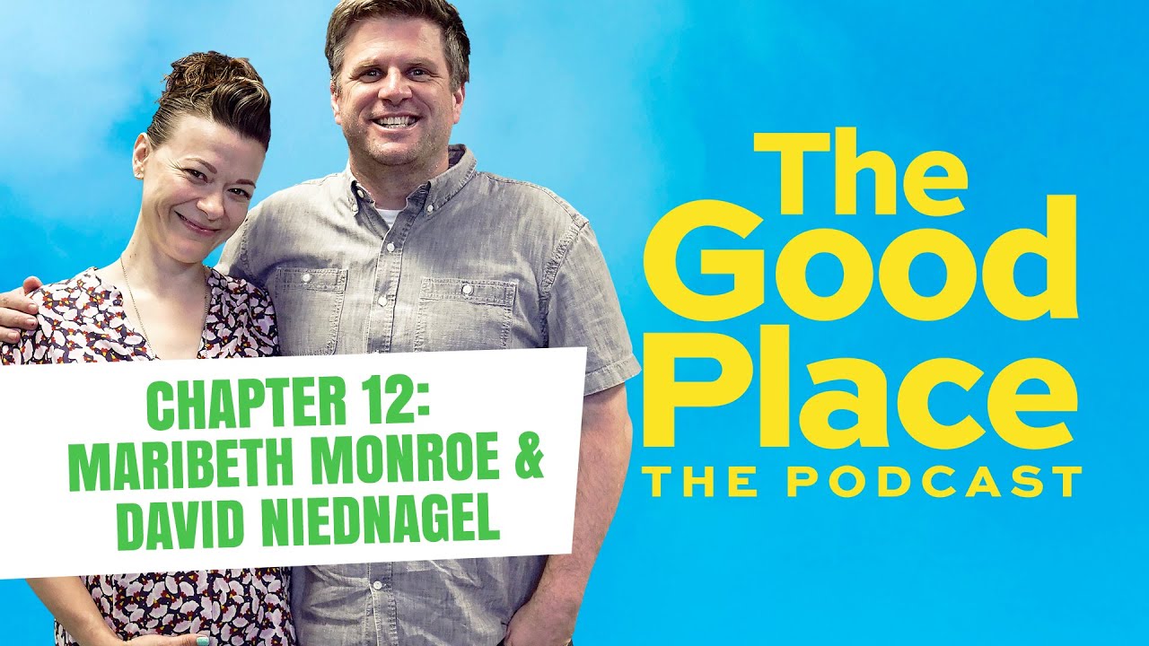 The Good Place Podcast - Chapter 12: Maribeth Monroe & David Niednagel (Digital Exclusive - Clip)