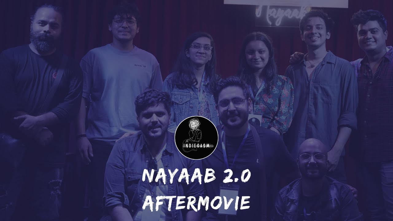 Nayaab 2.0 After Movie | Indiegasm | Delhi | Samar Mehdi | The Khalnayak
