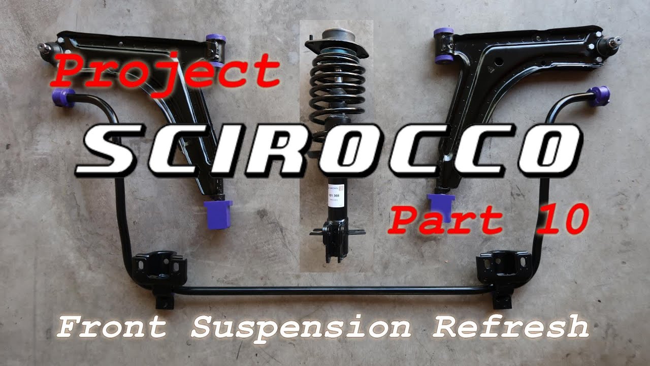 1985 VW Scirocco Mk2 | Part 10 - HOW TO REFRESH YOUR TIRED FRONT SUSPENSION