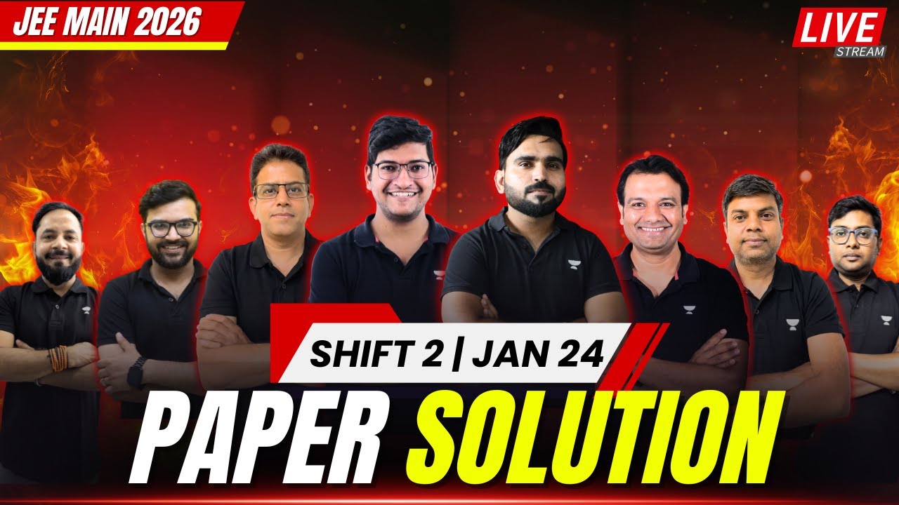 LIVE Paper Solution | JEE Main 2026 Shift 2 (24 January) | Physics, Chemistry & Maths Analysis