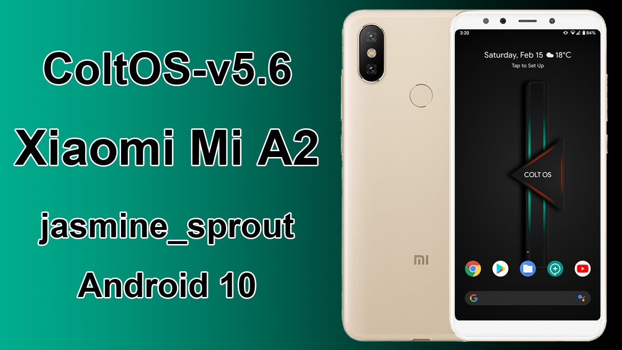 【Xiaomi Mi A2】ColtOS v5.6 Official jasmine_sprout