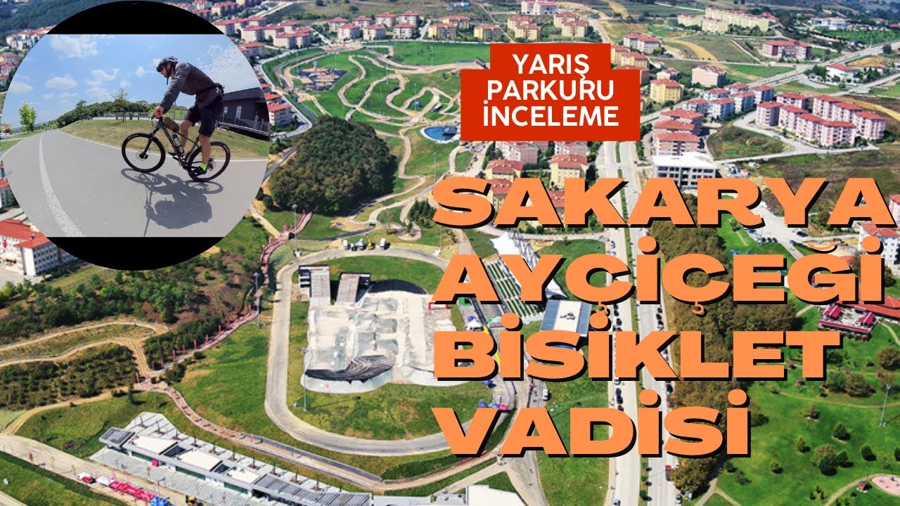 Sakarya Ayçiçeği Bisiklet Vadisi Parkur Tanıtımı