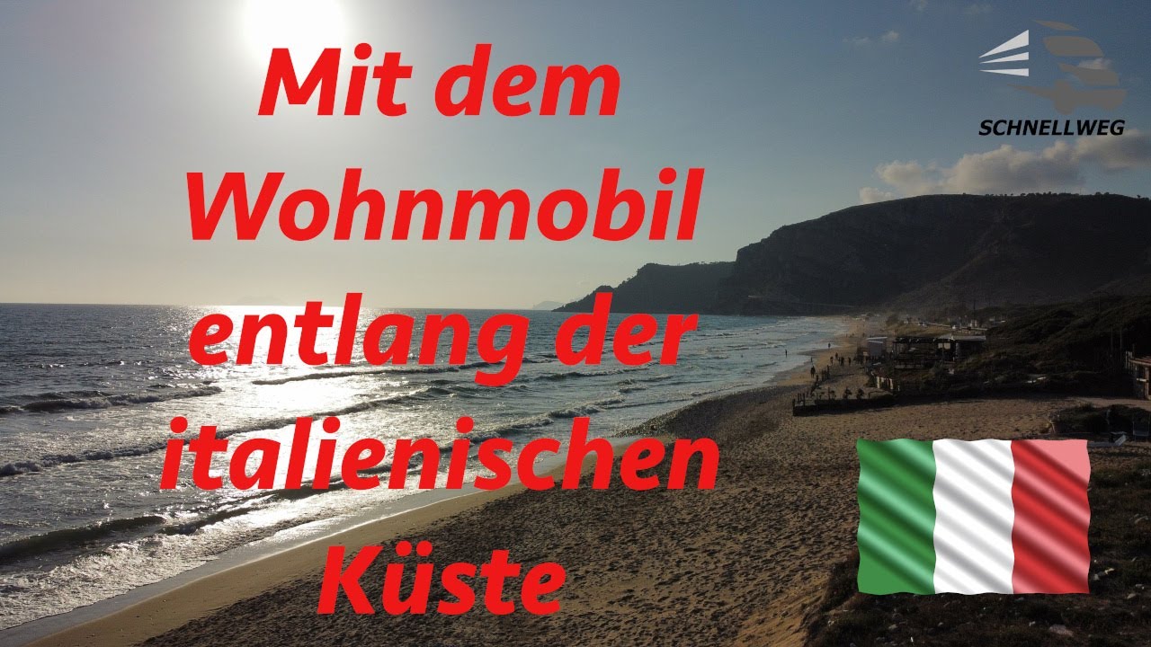 Mit dem Wohnmobil entlang der italienischen Küste