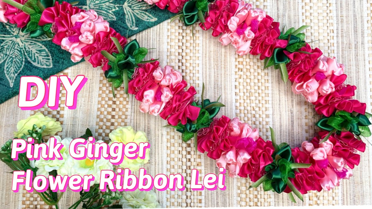 How To Make Pink Ginger Flower Hawaiian Ribbon Lei DIY