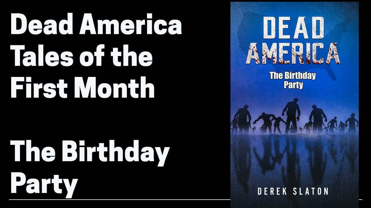 Dead America - Истории первого месяца: День рождения (Полная аудиокнига про зомби)