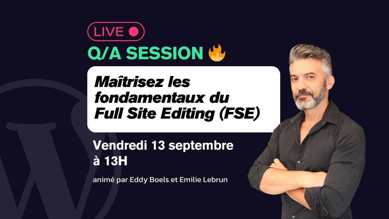 Maîtrisez les fondamentaux du Full Site Editing (FSE) WordPress