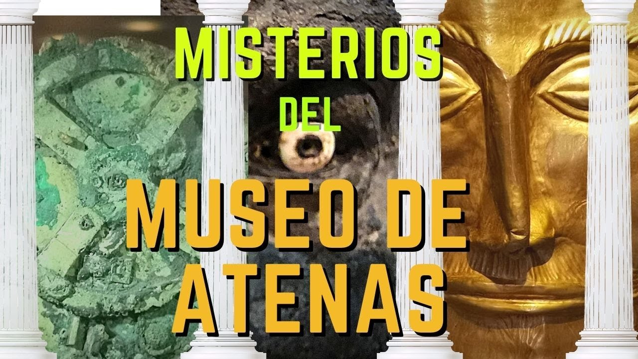 MISTERIOS del MUSEO de ARQUEOLOGÍA de ATENAS