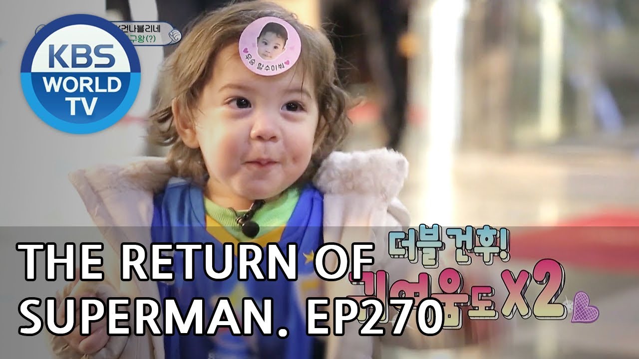 The Return of Superman | 슈퍼맨이 돌아왔다 - Ep.270: I Want to Take It Slow With You[ENG/IND/2019.03.31]