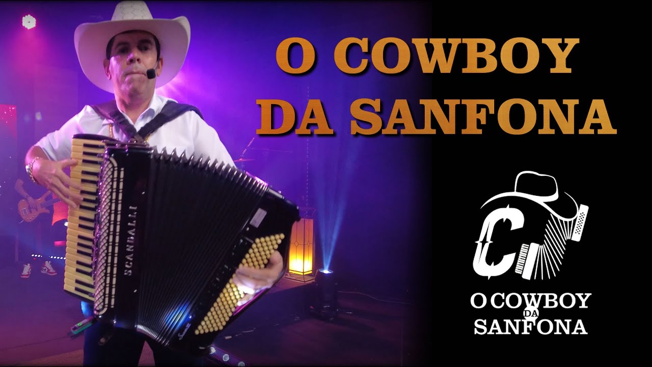 O COWBOY DA SANFONA - O COWBOY DA SANFONA