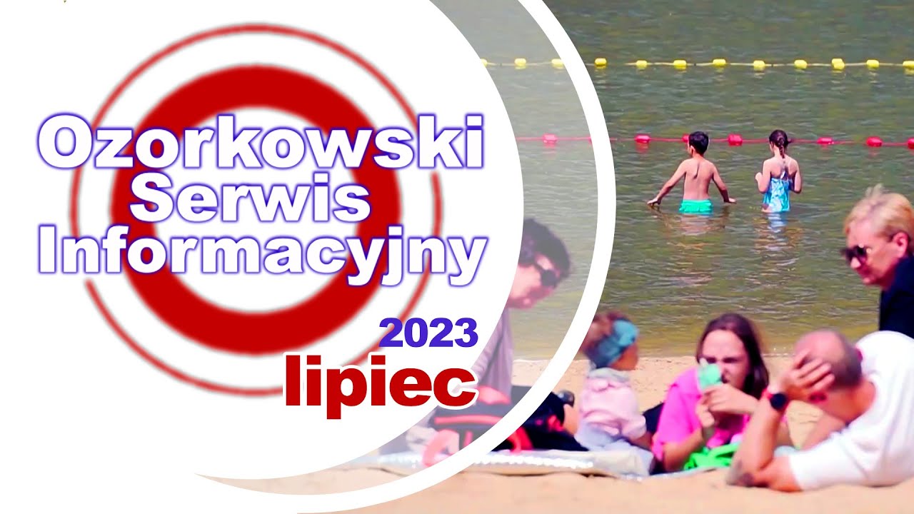TV Ozorków - lipiec 2023 - Ozorkowski Serwis Informacyjny