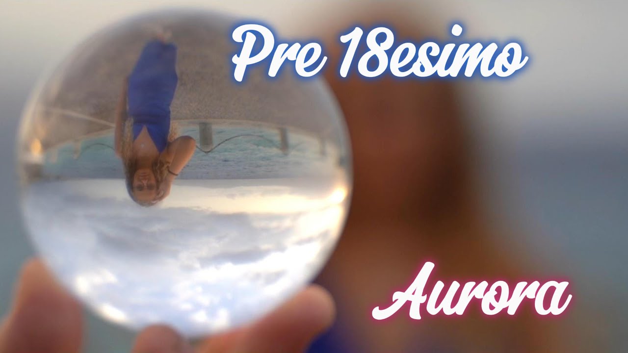 IDEAeventi: pre 18esimo di Aurora