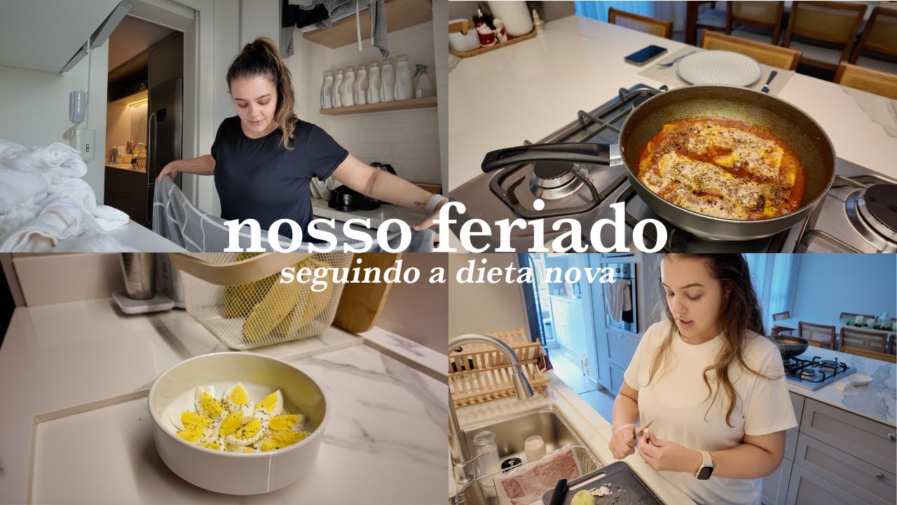 Organizando alimentação saudável, casa em ordem pós faxina, rotina no feriado e fazendo lasanha fit
