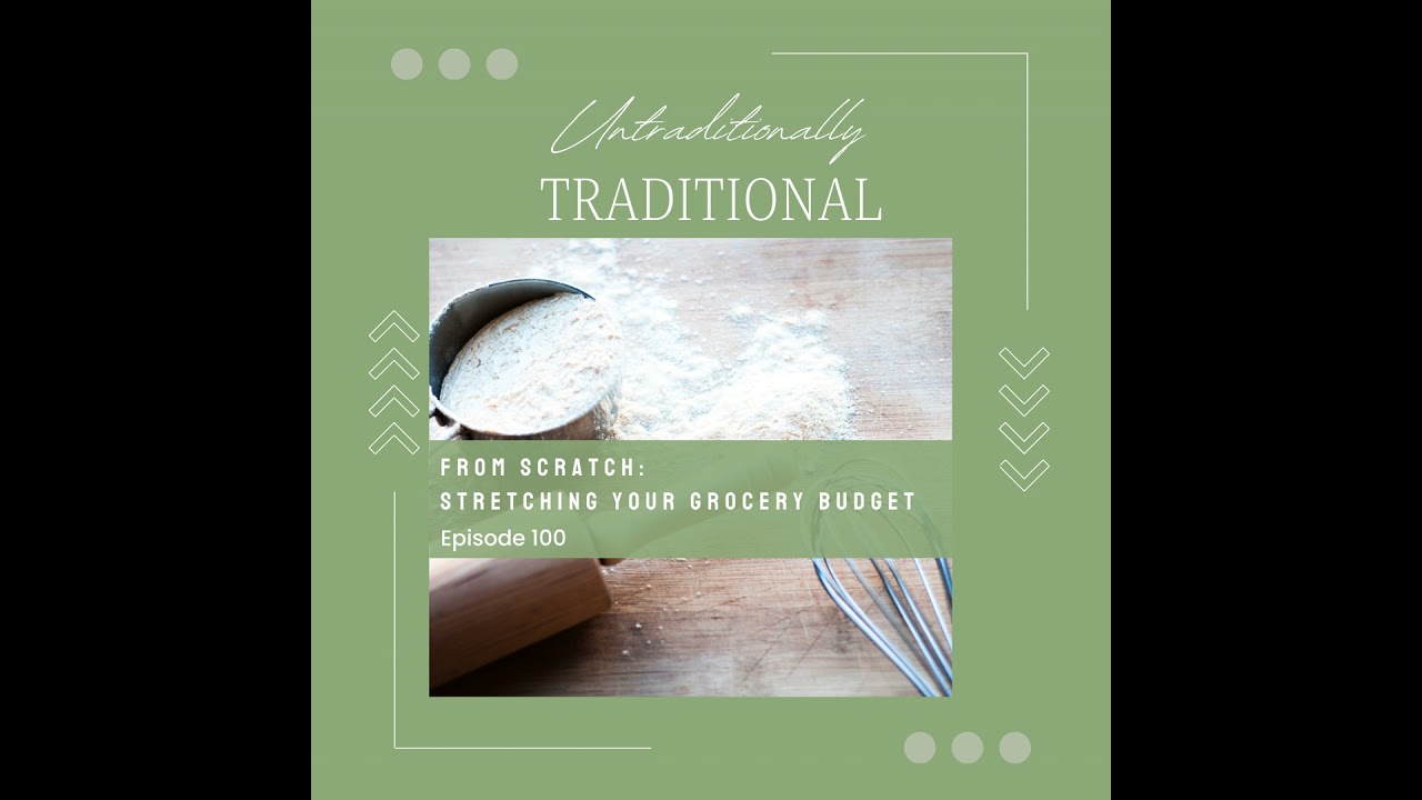 From Scratch: Stretching your Grocery Budget