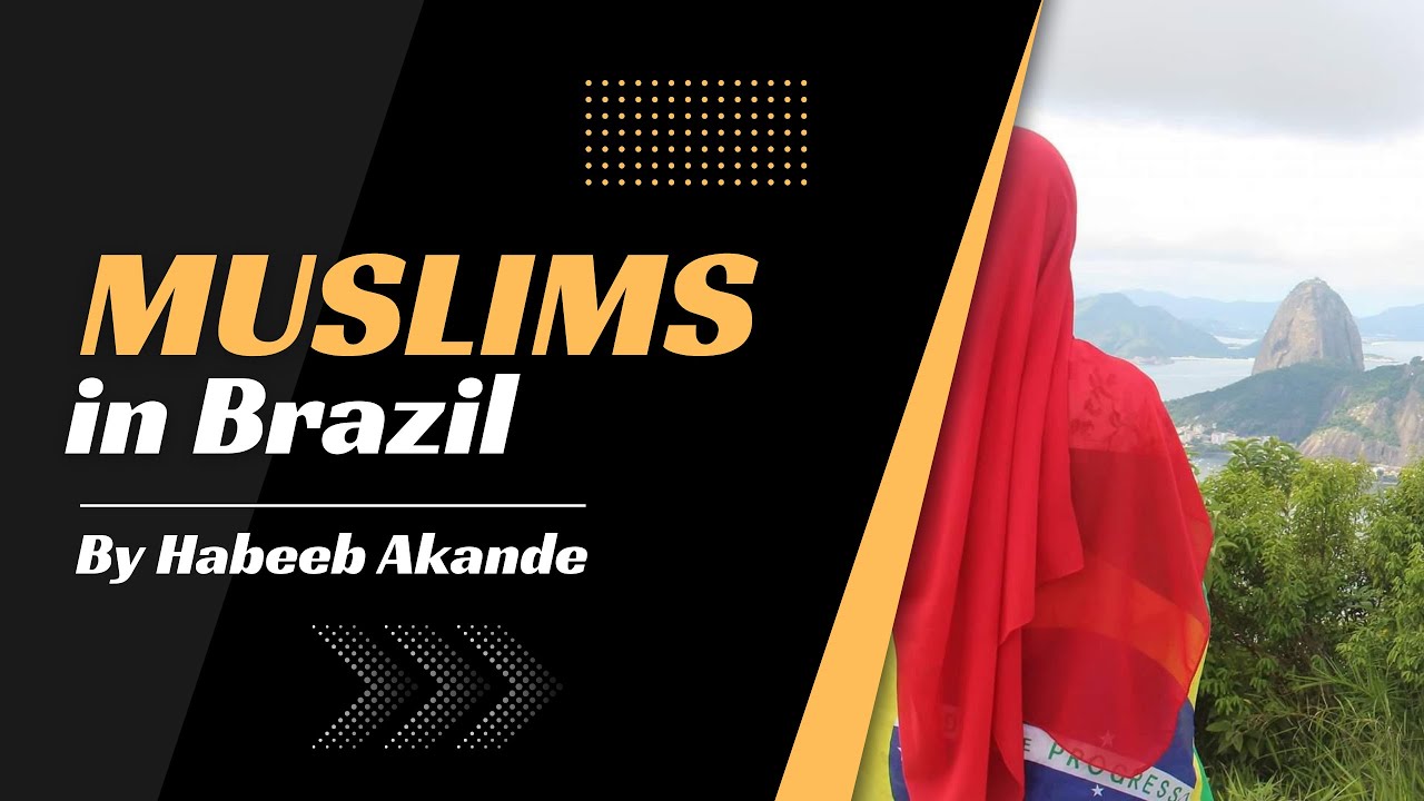 Muslims in Brazil (Islamic History)