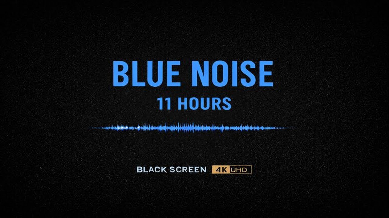 Blue Noise 11 Hours – Pure High-Frequency Noise | Black Screen | 4K UHD
