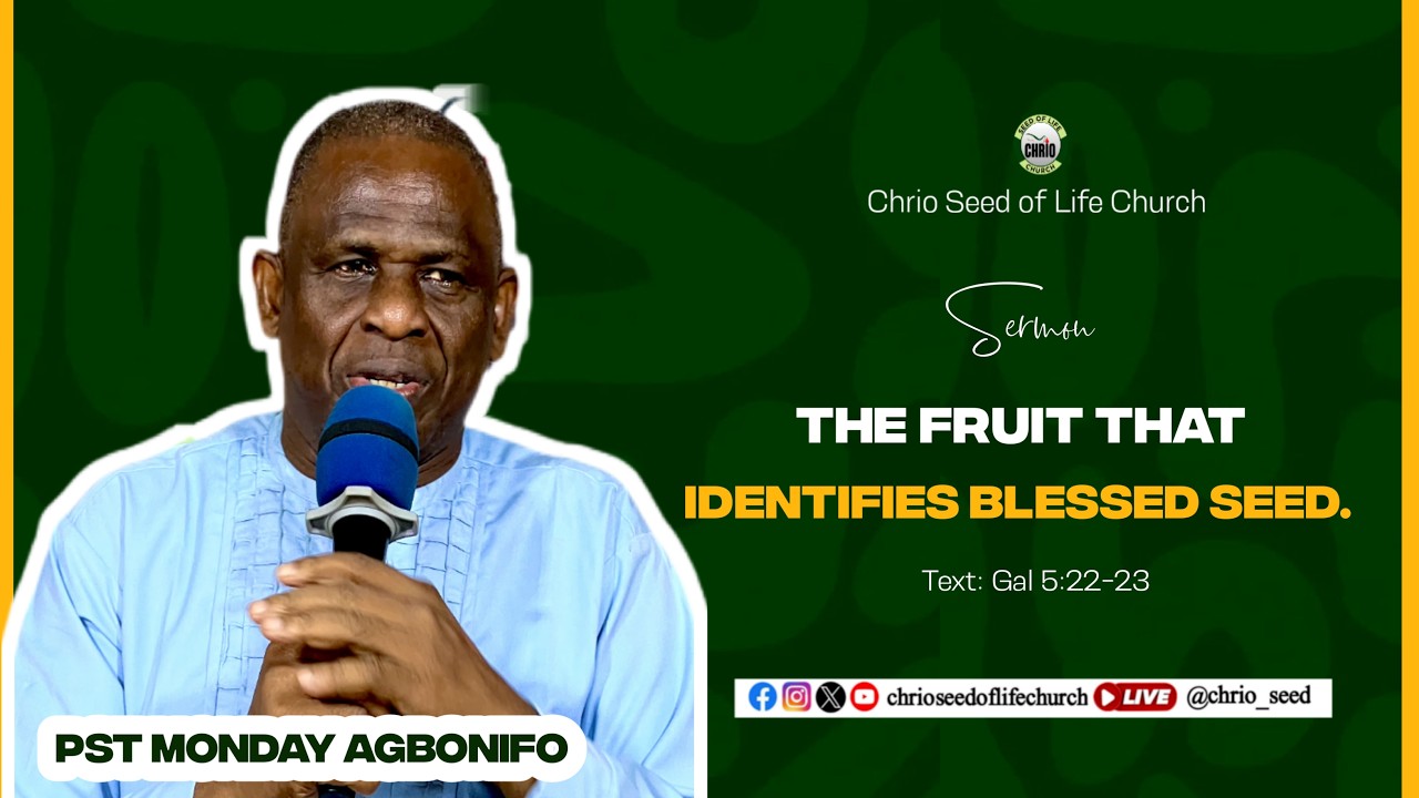 THE FRUIT THAT IDENTIFIES BLESSED SEED