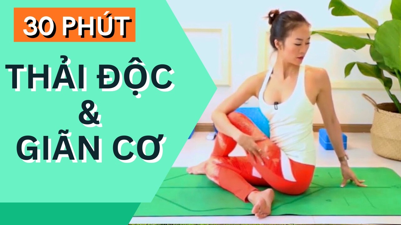Yoga BUỔI SÁNG cùng Sophie  ♡ Bài 5  - THẢI ĐỘC & GIÃN CƠ 30 phút ♡ Yoga By Sophie