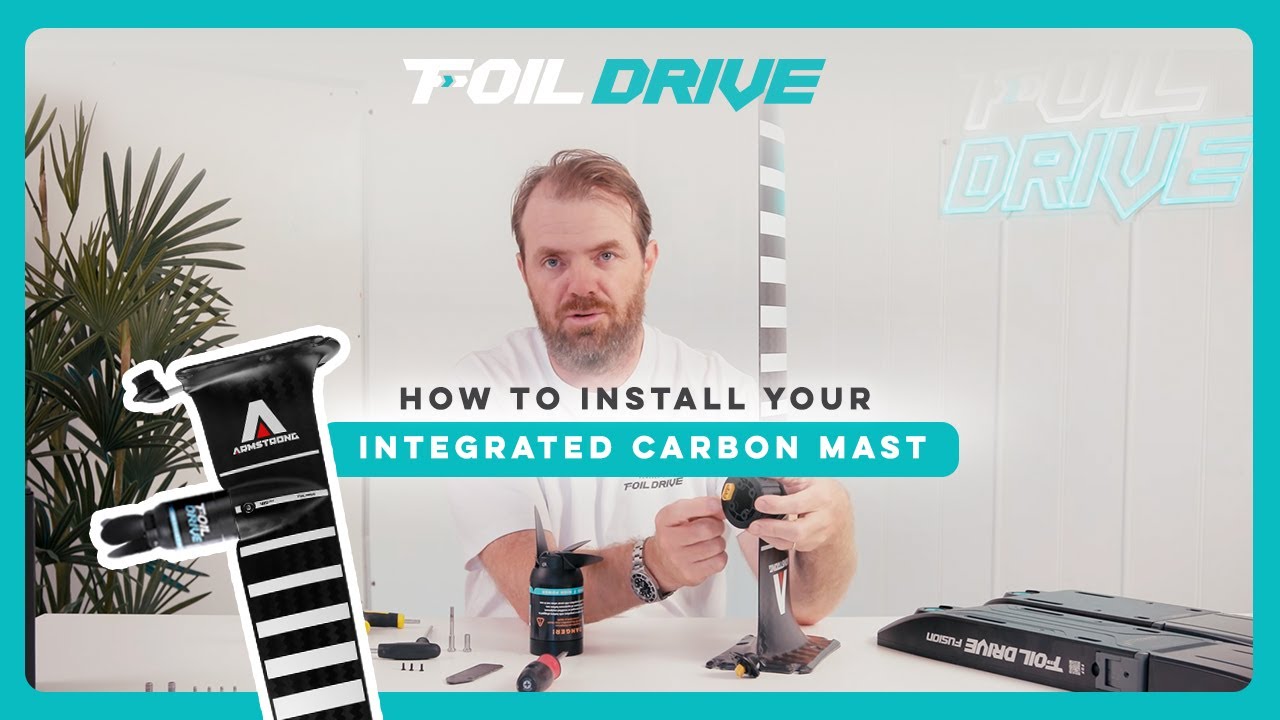 Armstrong | Foil Drive | Integrated Carbon Mast Installation