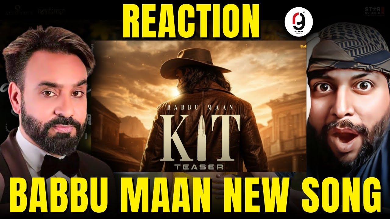 Babbu Maan - Kit (Teaser) | Latest Punjabi Song 2025 | Reaction By RG