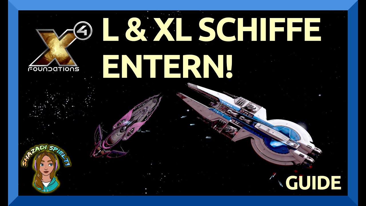 L & XL Schiffe einfach ENTERN / BOARDEN | X4 Foundations GUIDE Tutorial