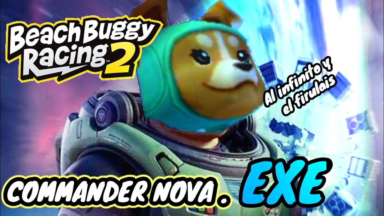 Beach Buggy Racing 2 momentos divertidos corriendo con Commander Nova
