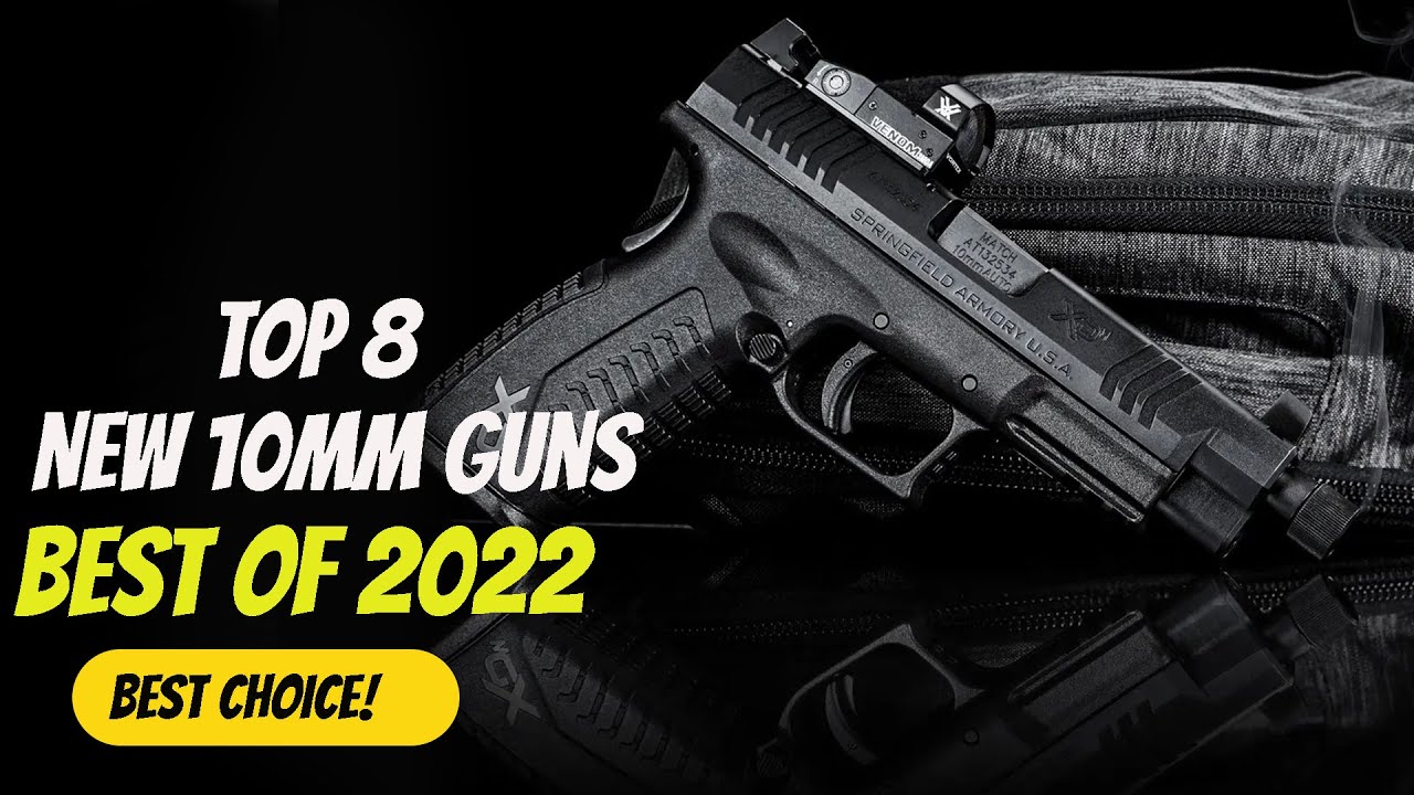 TOP 8  BEST 10mm PISTOL To Buy in 2022