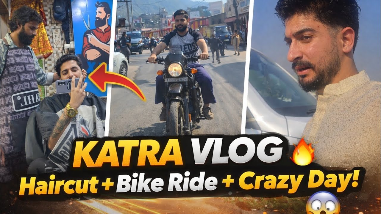 “Aaj Katra ki streets mein bike ride, fresh haircut aur full crazy vlog! 😎”