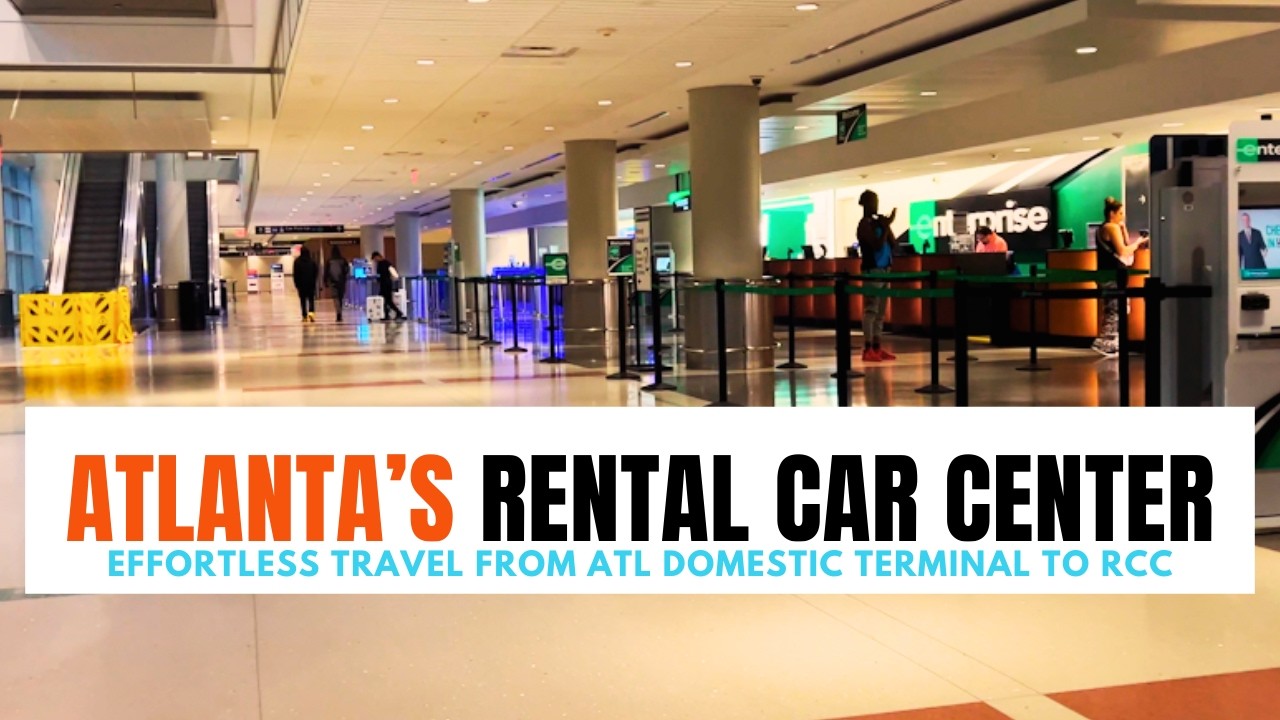 ATL Rental Car Center | From ATL Domestic Terminal to Rental Car Center