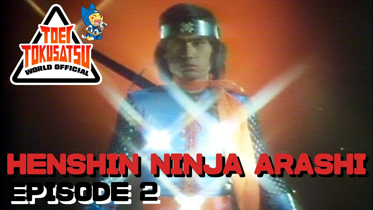 HENSHIN NINJA ARASHI (Episode 2)