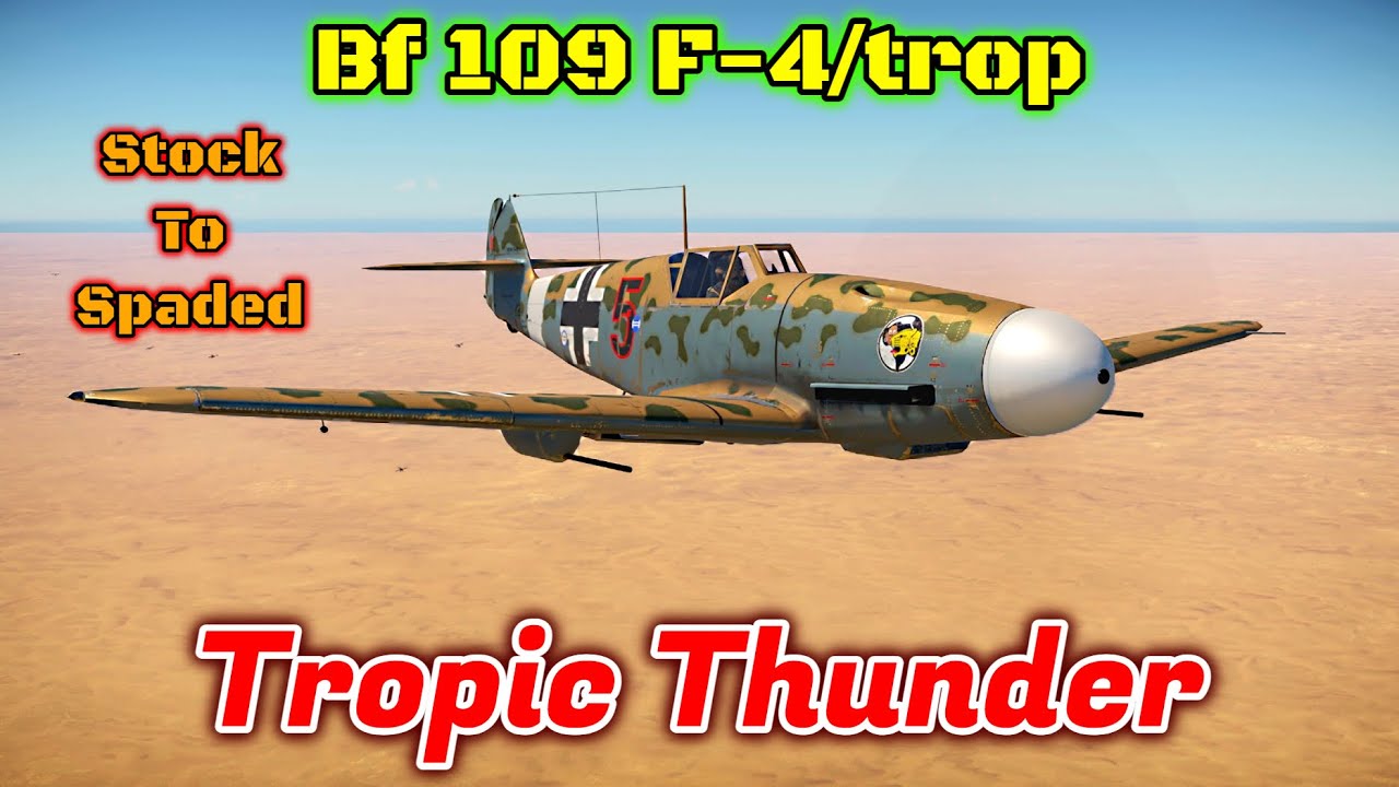 От склада к лопаткам — Bf 109 F-4/trop — Самый сбалансированный 109? [War Thunder]