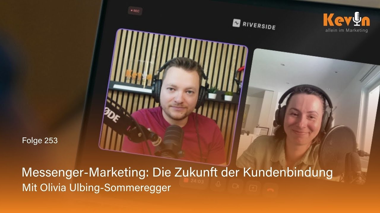 Messenger-Marketing: Die Zukunft der Kundenbindung. Mit Olivia Ulbing-Sommeregger - Folge 253