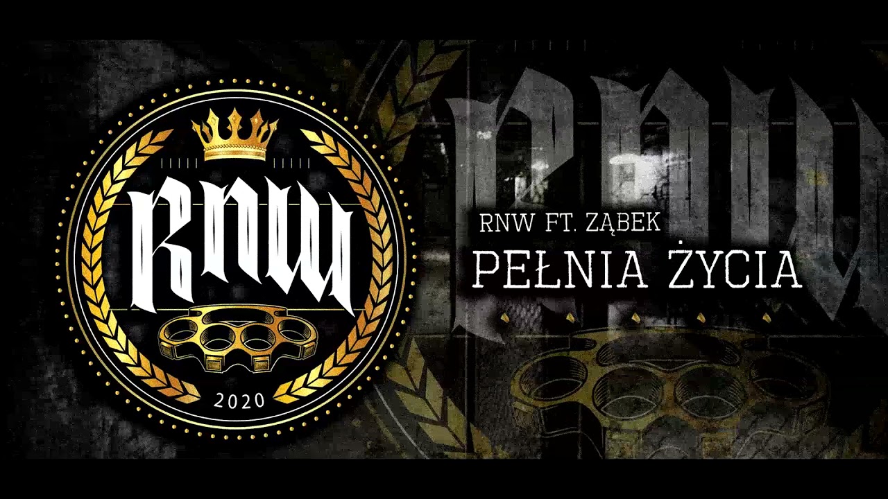 RNW - Pełnią Życia ft. Ząbek