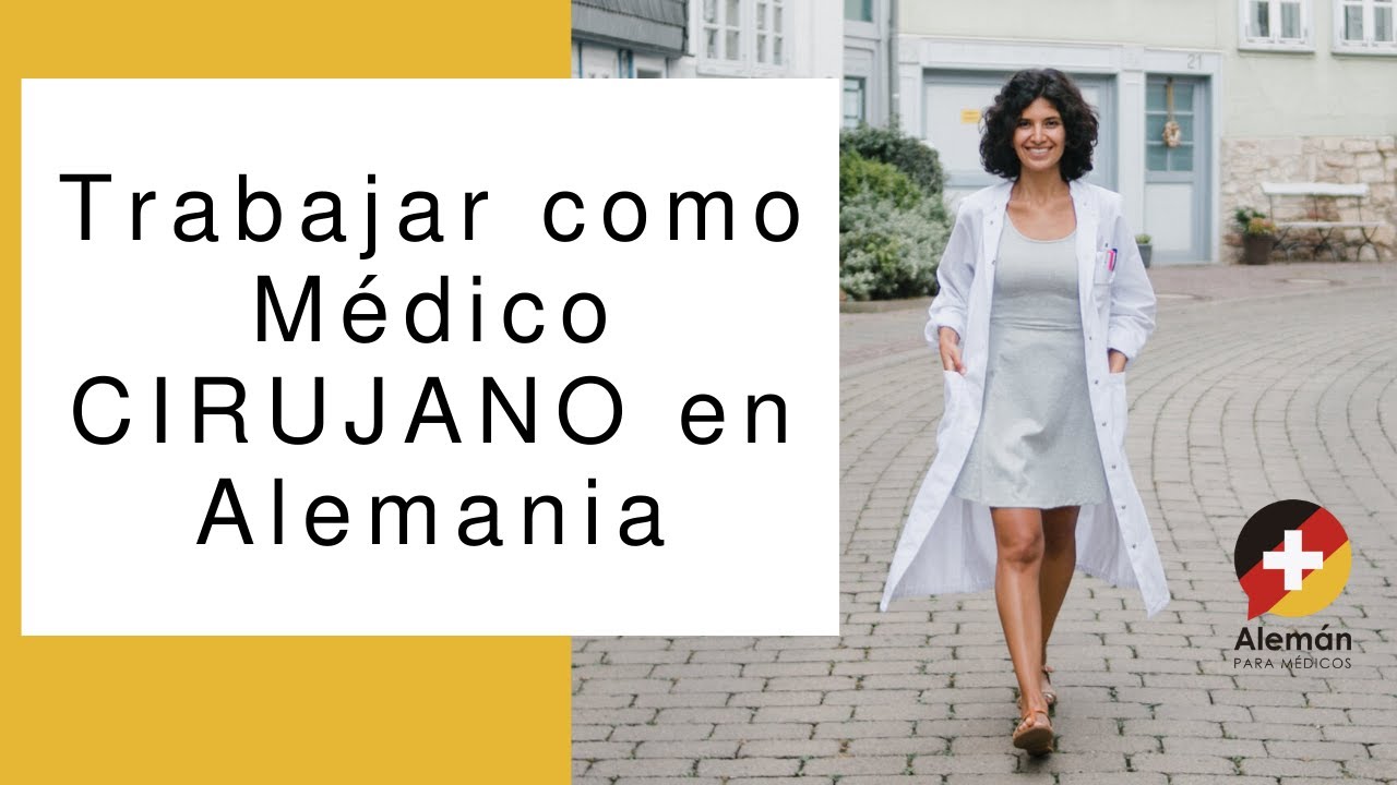 Trabajar como Médico CIRUJANO en ALEMANIA: vida diaria, homologación, salario y duración