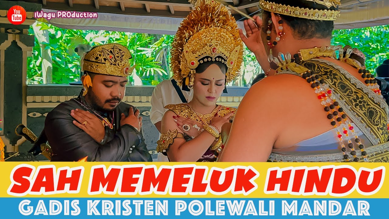 SAH✅ Gadis Kristen Polewali Mandar Ini MEMELUK AGAMA HINDU | Sudhi Wadani & Pernikahan