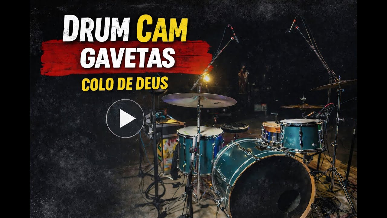 Colo de Deus - Gavetas - Drum Cam