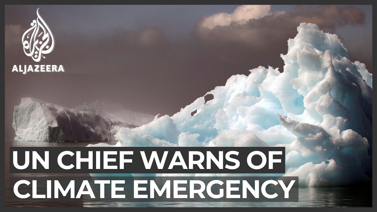 Declare &lsquo;state of climate emergency&rsquo;, UN boss urges world leaders
