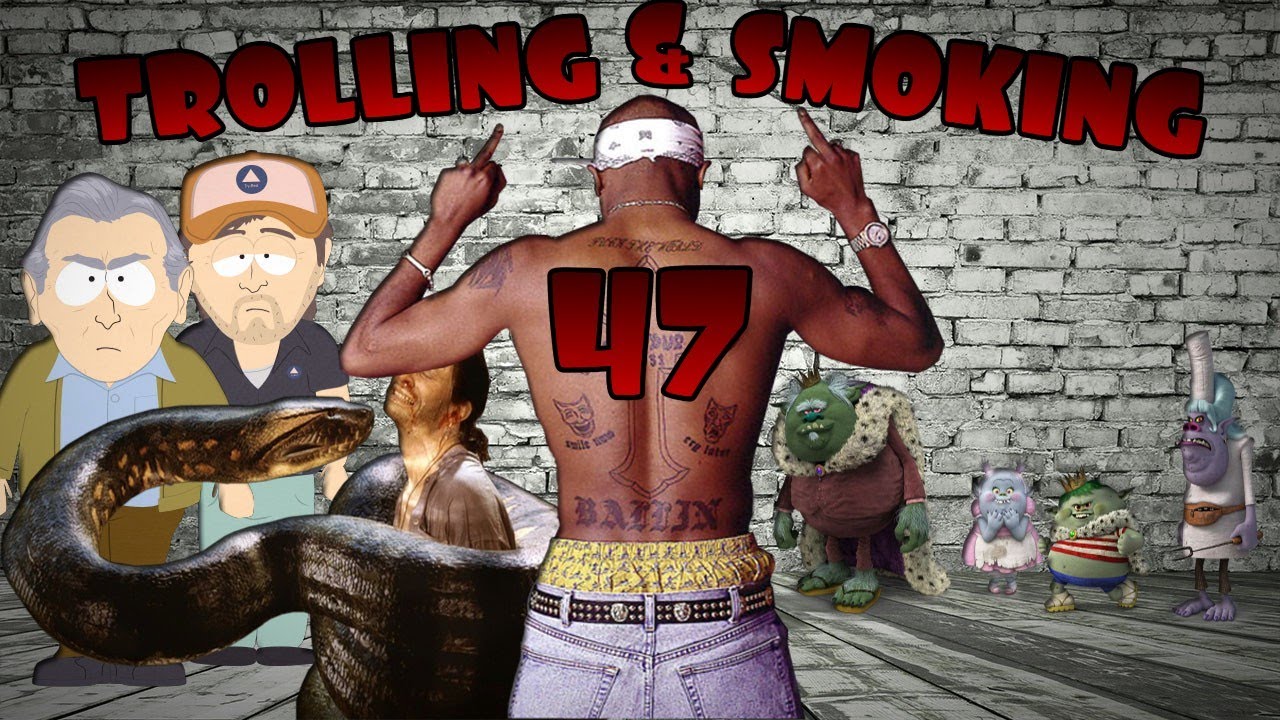 TROLLING & SMOKING 47 [HD]