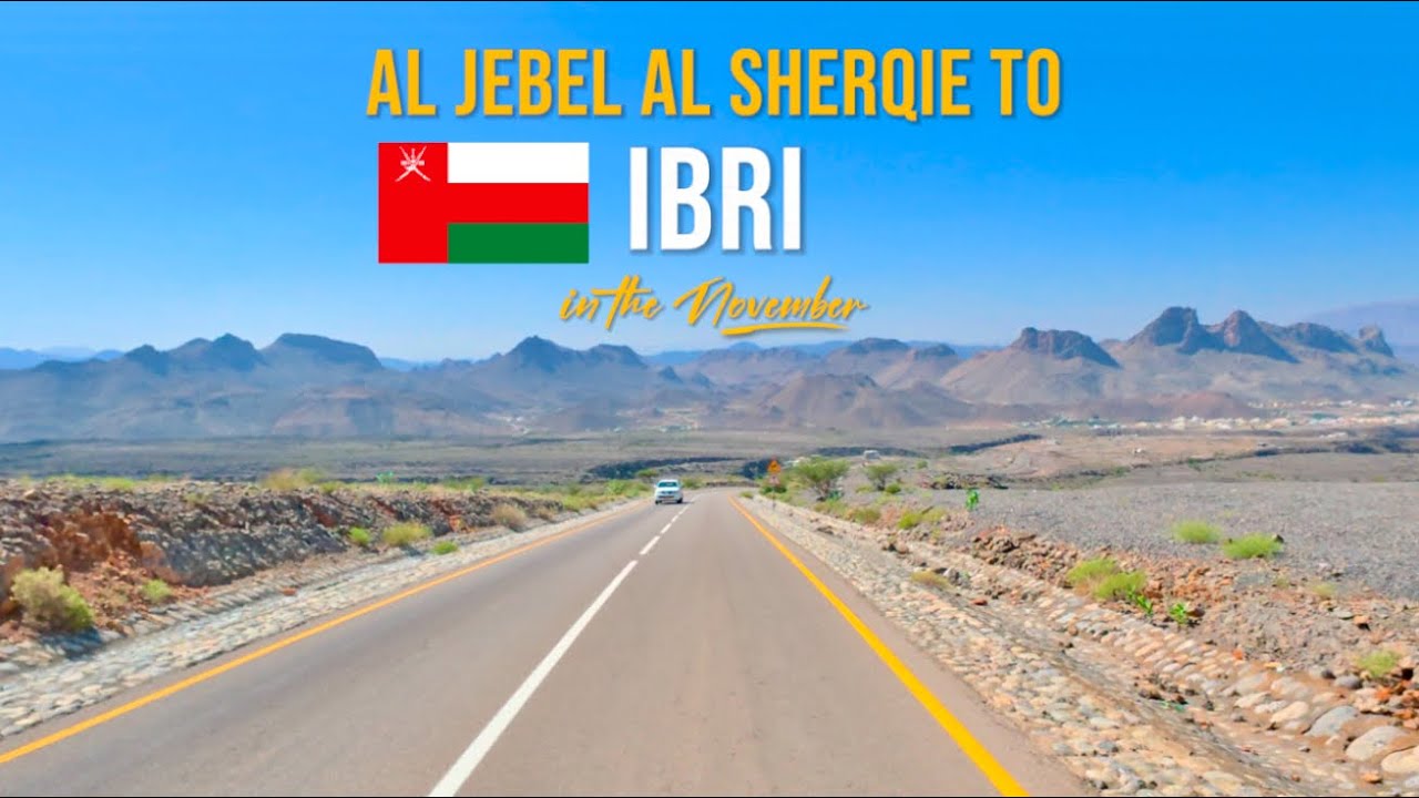 Driving in Oman 🇴🇲 from Al Jebel Al Sherqie to Ibri through desert and mountain landscapes –Nov 2024