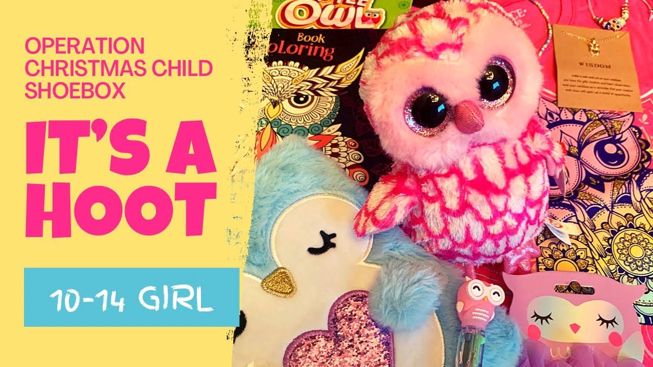 IT’S A HOOT 🦉 10-14 GIRL OCC SHOEBOX | Operation Christmas Child 2022