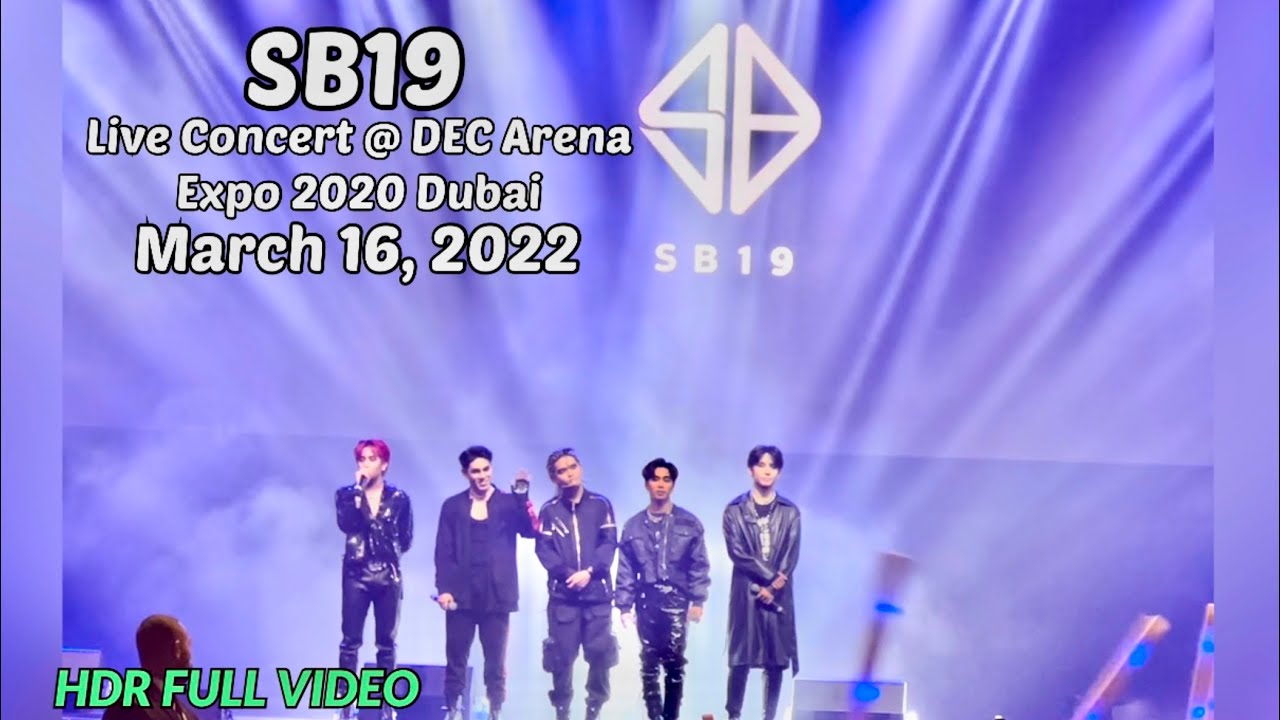 P-POP SB19 Concert Live @ DEC Arena Expo 2020 Dubai (16thMar2022) | Full Video