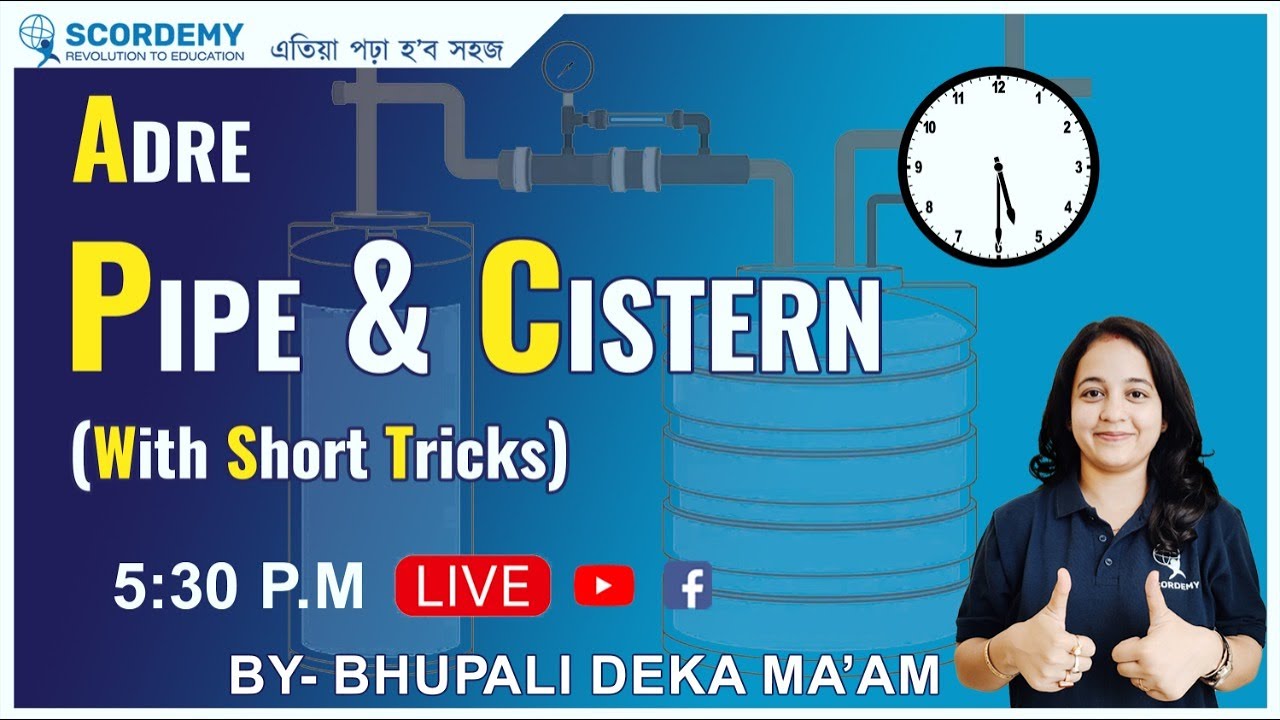 Pipe & Cistern |  With Short Tricks | ADRE | By Bhupali Ma'am | Scordemy |  এতিয়া পঢ়া হব সহজ