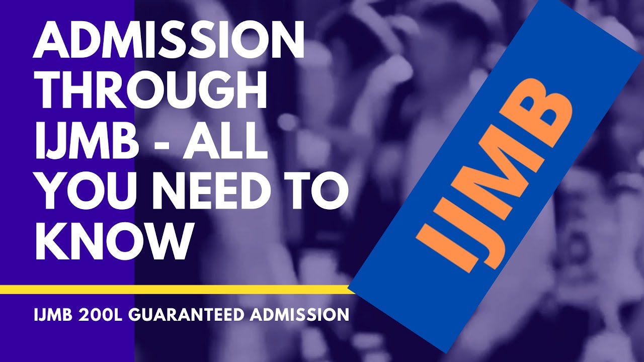 ADMISSION INTO 200L THROUGH IJMB PROGRAM. ALL YOU NEED TO KNOW #JUPEB #IJMB #DIRECT ENTRY
