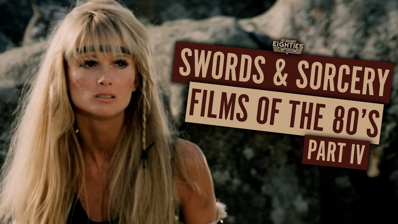 Swords & Sorcery Films of the 1980's: PART IV