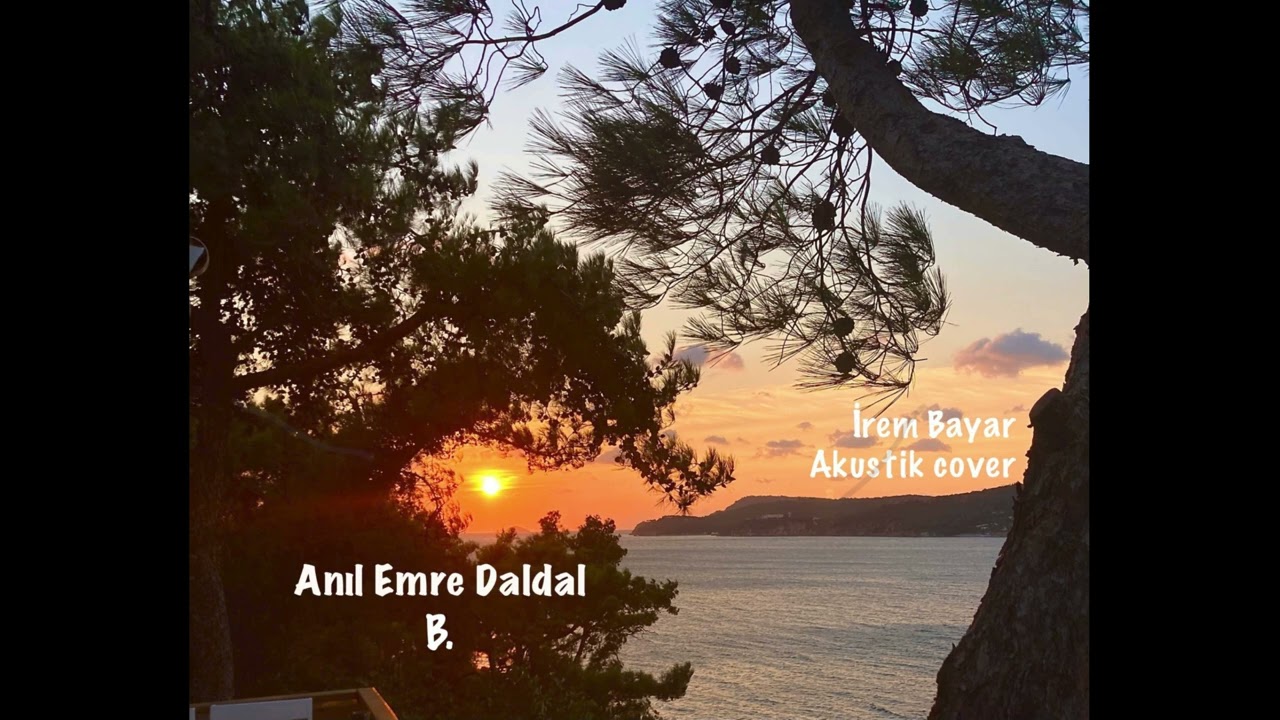 Anıl Emre Daldal / B. (cover) - İrem Bayar