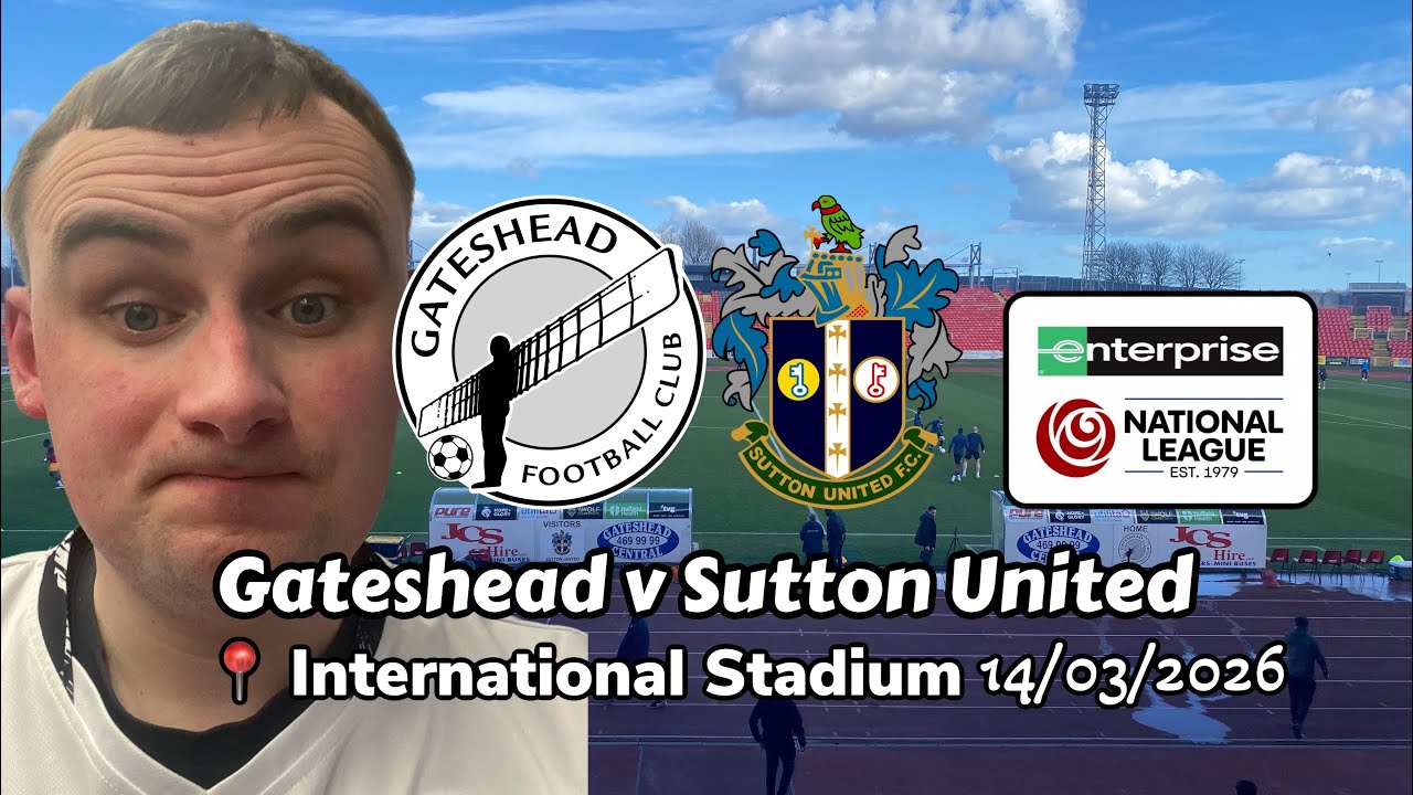 Напряженный матч приближает нас к победе - Гейтсхед против Саттон Юнайтед, 14.03.2026