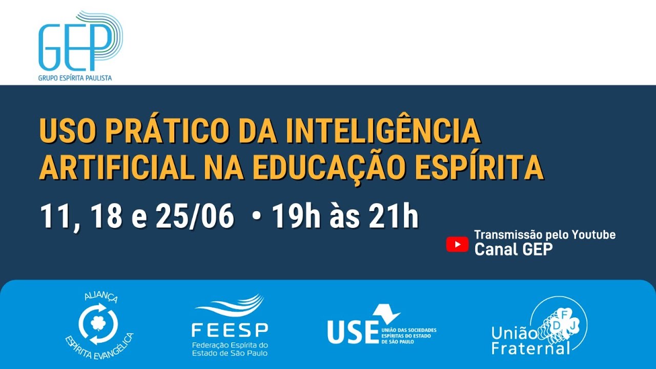 25.06.2025 - USO PRÁTICO DA INTELIGÊNCIA ARTIFICIAL NA EDUCAÇÃO ESPÍRITA