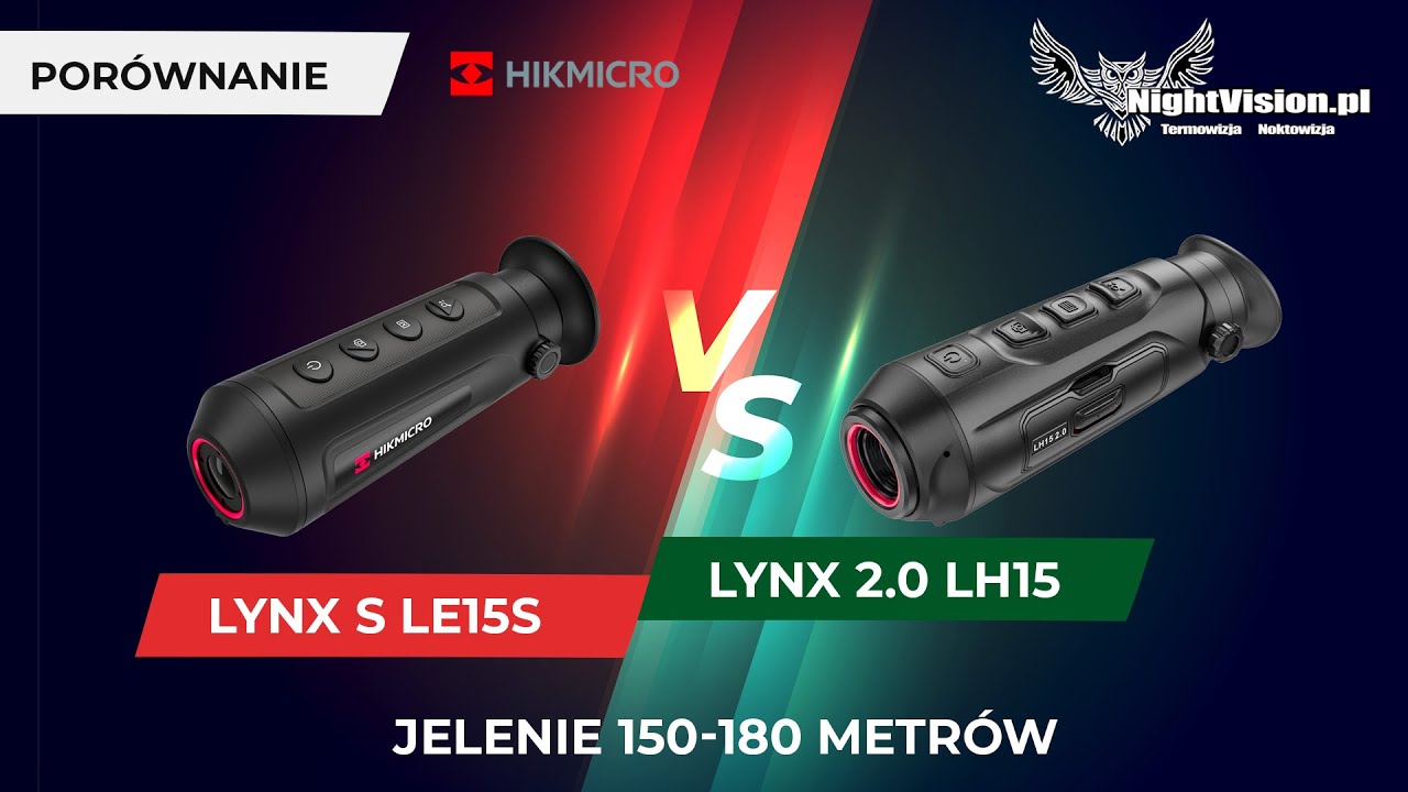 Jelenie 150 -190 m Porównanie Termowizorów obserwacyjnych HIKMICRO LYNX  S LE15S  vs LYNX 2.0 LH15