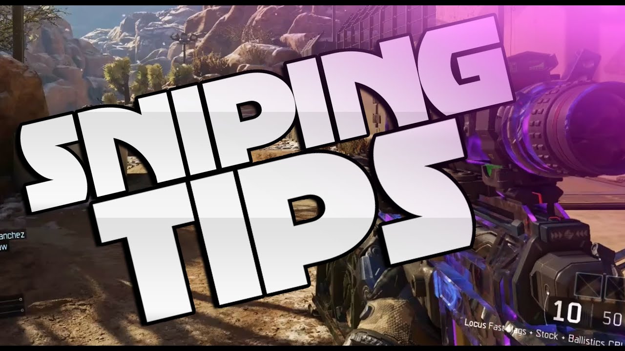 Black Ops 3 SNIPING Tips #2 - How to Snipe Better - Locus Sniper Guide Class Setup